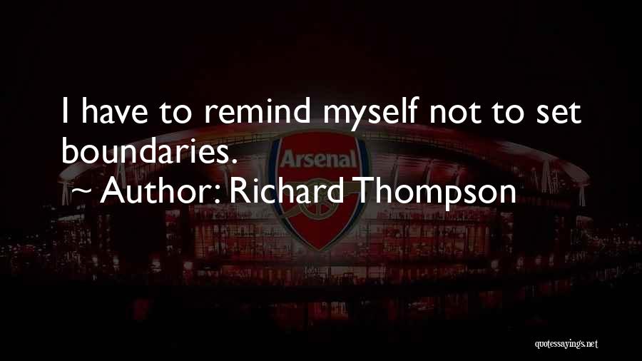 Things That Remind Me Of You Quotes By Richard Thompson