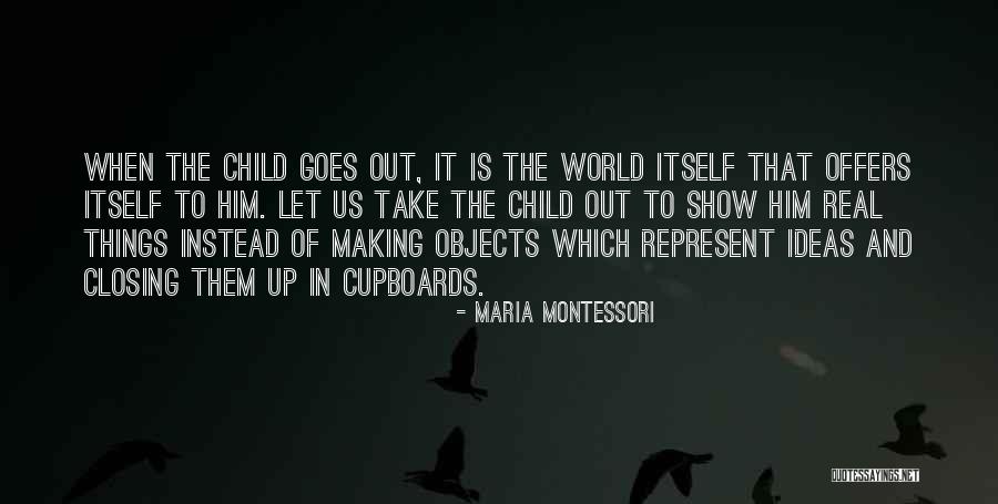 Things That Represent Quotes By Maria Montessori Things That Represent Quotes By Maria Montessori