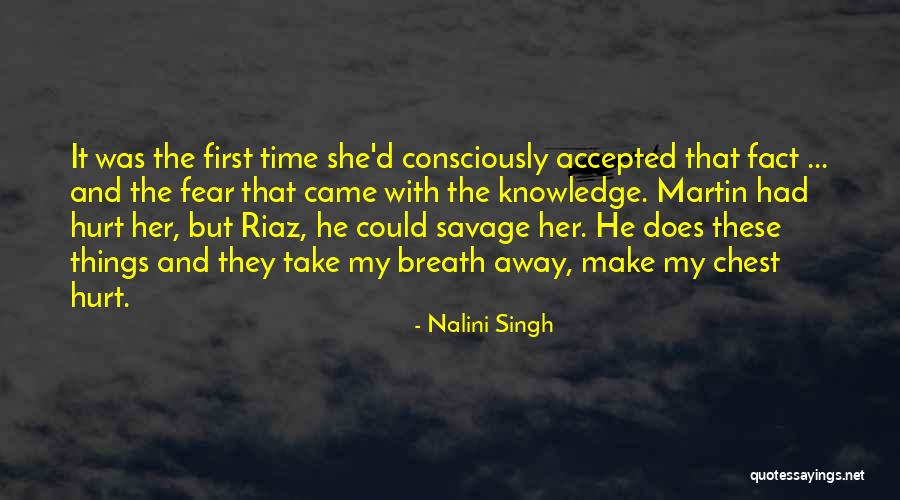 Things That Take Your Breath Away Quotes By Nalini Singh