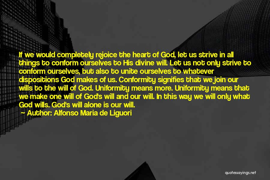 Things That Unite Us Quotes By Alfonso Maria De Liguori