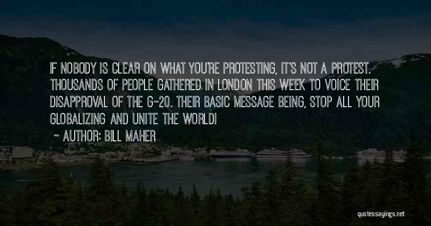 Things That Unite Us Quotes By Bill Maher