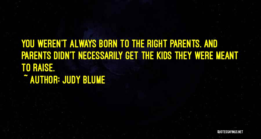 Things That Weren't Meant To Be Quotes By Judy Blume
