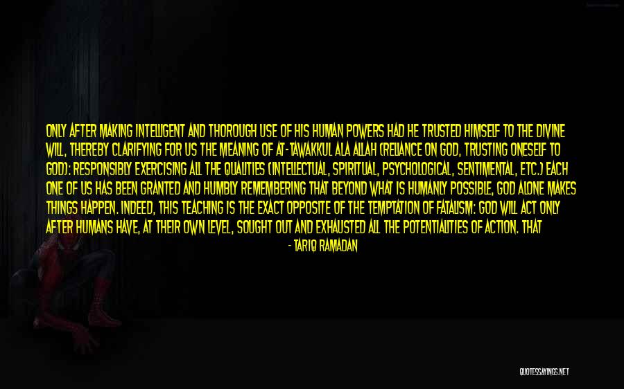 Things That Will Never Change Quotes By Tariq Ramadan Things That Will Never Change Quotes By Tariq Ramadan
