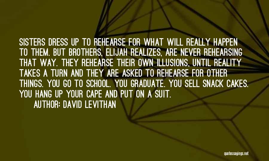 Things That Will Never Happen Quotes By David Levithan