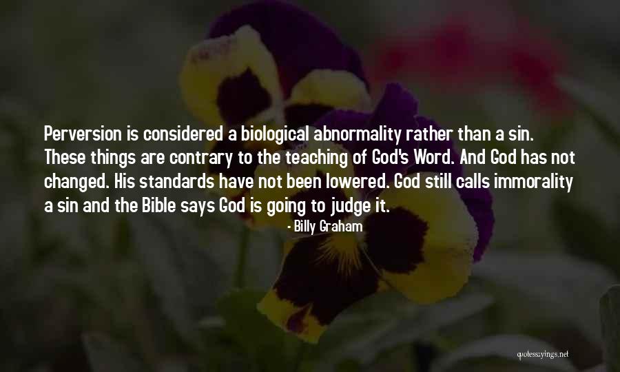 Things The Bible Says Quotes By Billy Graham Things The Bible Says Quotes By Billy Graham