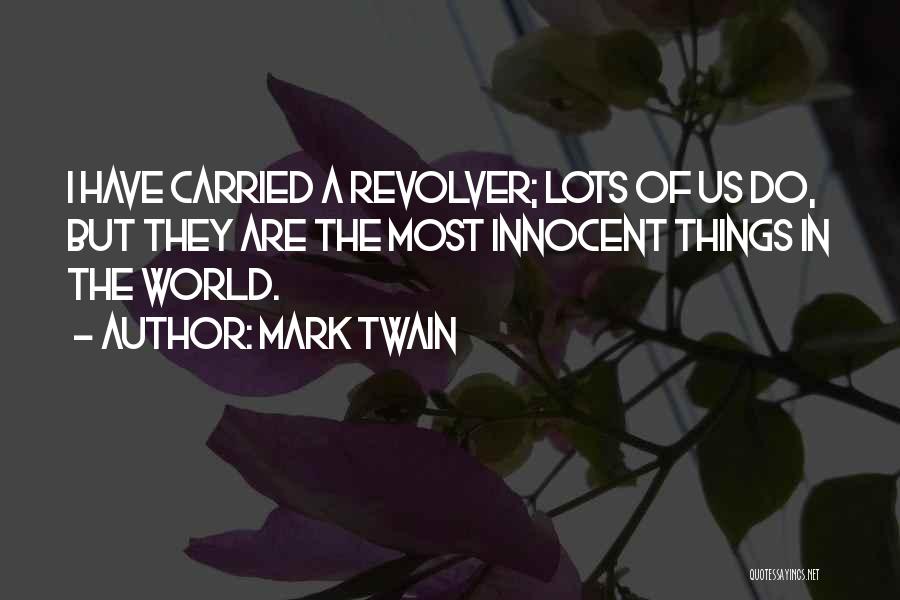 Things They Carried Quotes By Mark Twain