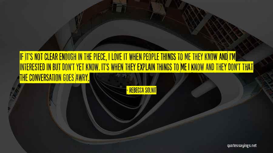 Things They Love Quotes By Rebecca Solnit Things They Love Quotes By Rebecca Solnit