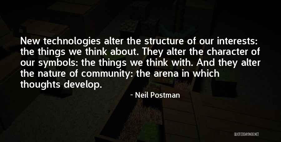 Things Things Arena Quotes By Neil Postman Things Things Arena Quotes By Neil Postman