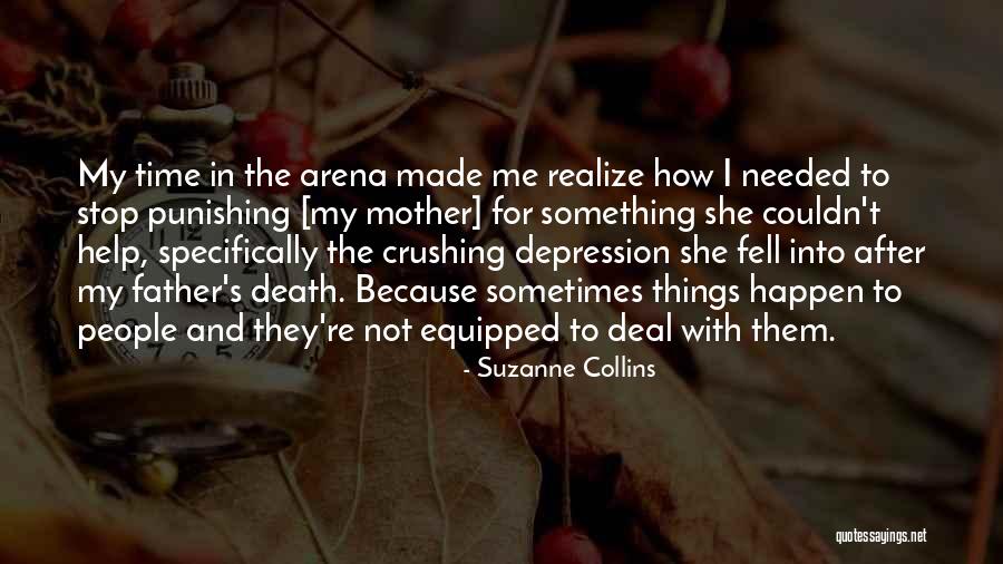 Things Things Arena Quotes By Suzanne Collins Things Things Arena Quotes By Suzanne Collins