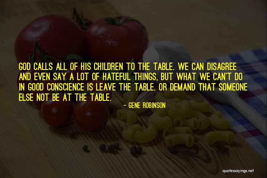 Things Things Disagree Quotes By Gene Robinson Things Things Disagree Quotes By Gene Robinson
