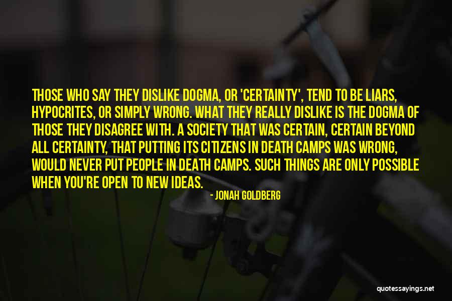 Things Things Disagree Quotes By Jonah Goldberg Things Things Disagree Quotes By Jonah Goldberg
