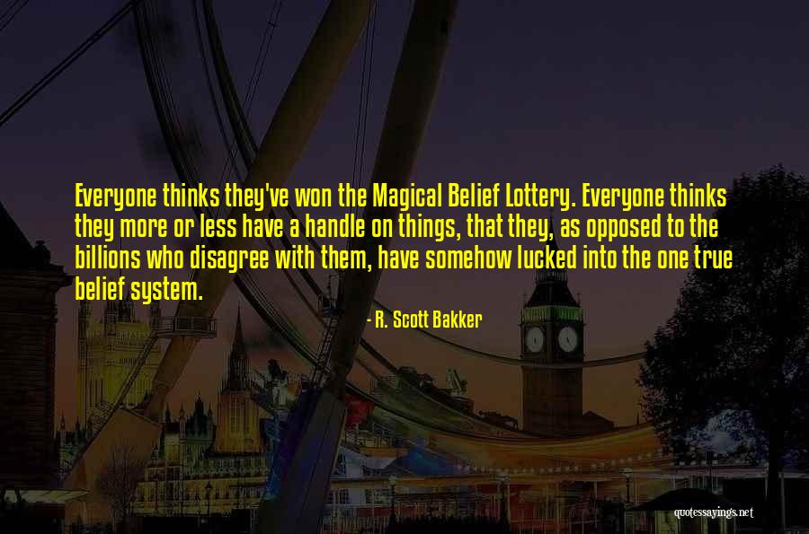 Things Things Disagree Quotes By R. Scott Bakker Things Things Disagree Quotes By R. Scott Bakker