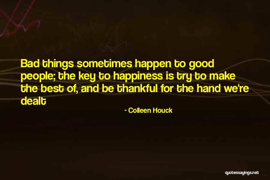 Things To Be Thankful Quotes By Colleen Houck Things To Be Thankful Quotes By Colleen Houck