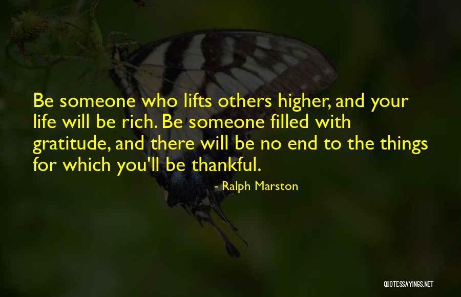 Things To Be Thankful Quotes By Ralph Marston Things To Be Thankful Quotes By Ralph Marston