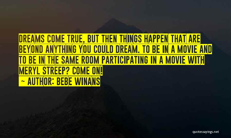 Things To Come Movie Quotes By BeBe Winans