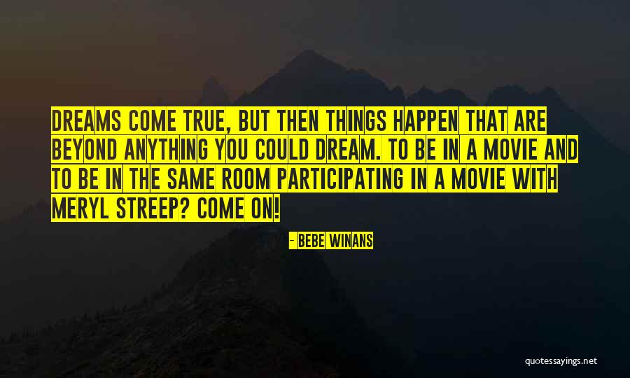 Things To Come Movie Quotes By BeBe Winans