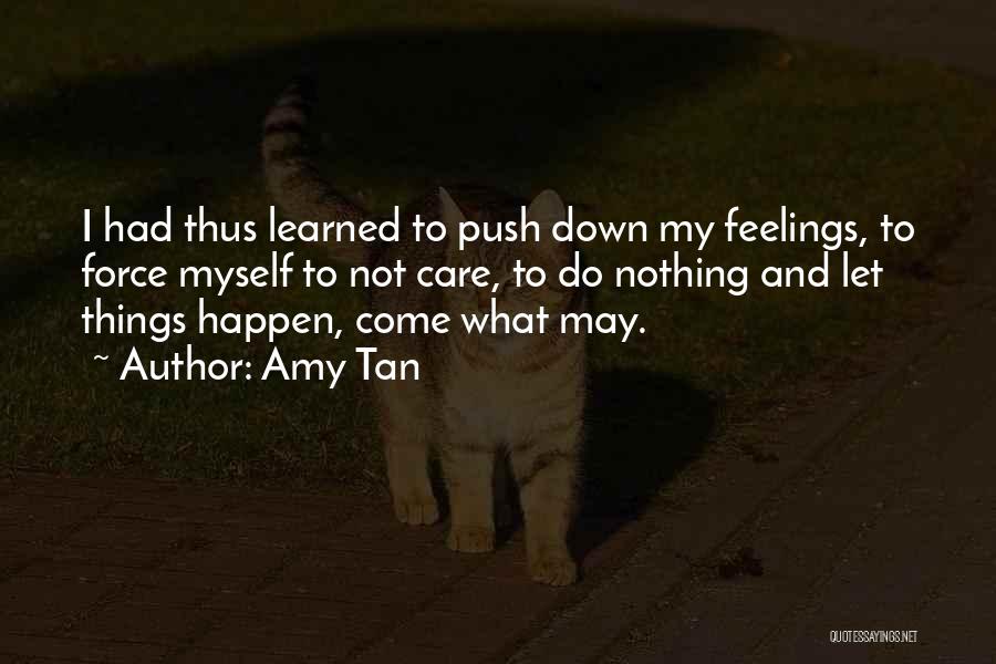 Things To Come Quotes By Amy Tan