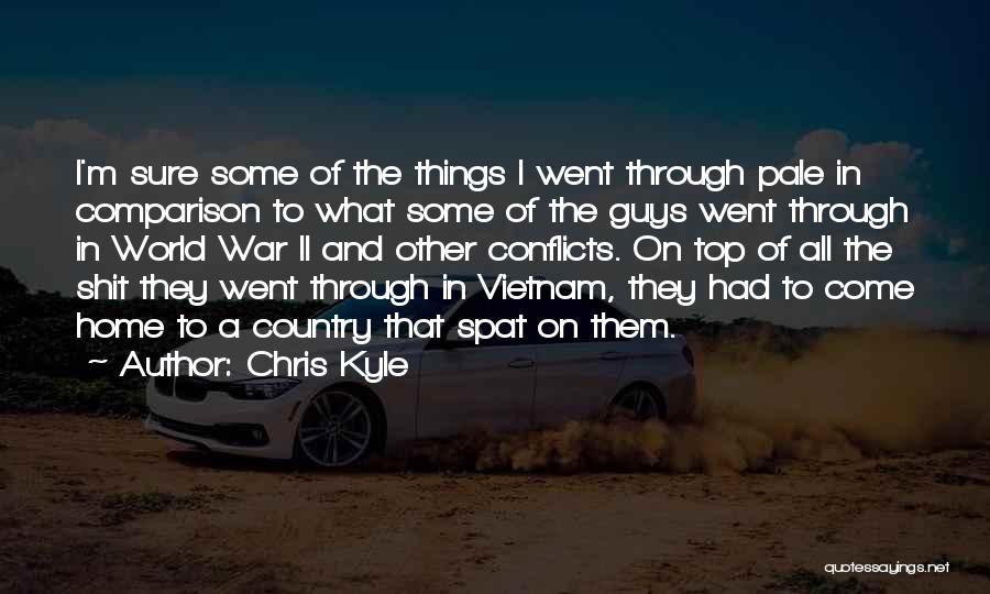 Things To Come Quotes By Chris Kyle