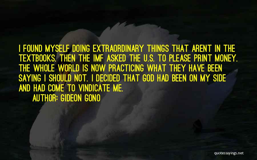 Things To Come Quotes By Gideon Gono