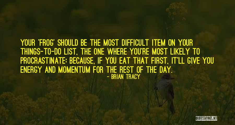 Things To Do List Quotes By Brian Tracy Things To Do List Quotes By Brian Tracy