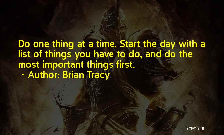 Things To Do List Quotes By Brian Tracy