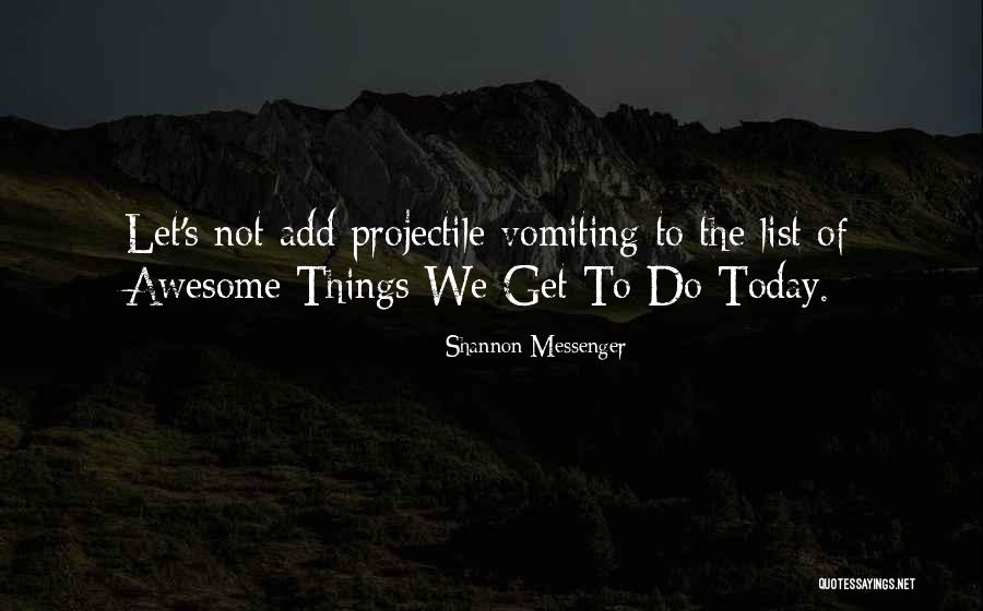 Things To Do List Quotes By Shannon Messenger Things To Do List Quotes By Shannon Messenger