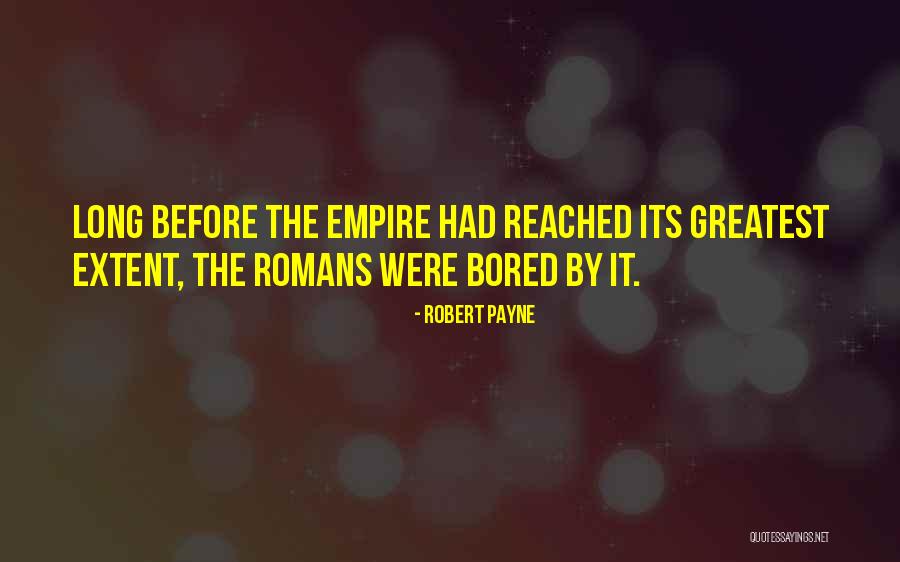 Things To Do When Bored Quotes By Robert Payne Things To Do When Bored Quotes By Robert Payne