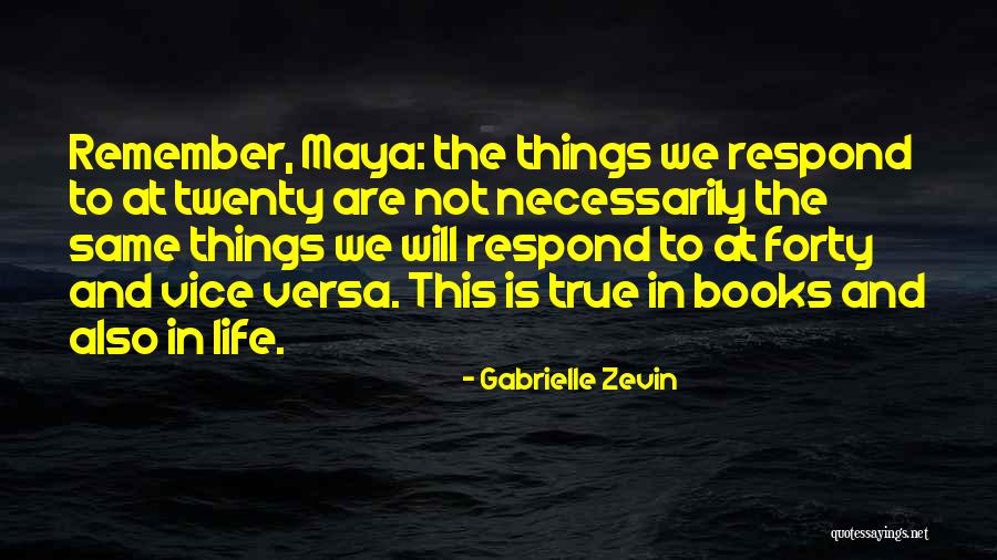 Things To Remember In Life Quotes By Gabrielle Zevin Things To Remember In Life Quotes By Gabrielle Zevin