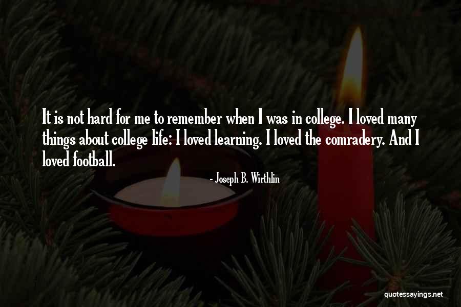 Things To Remember In Life Quotes By Joseph B. Wirthlin Things To Remember In Life Quotes By Joseph B. Wirthlin