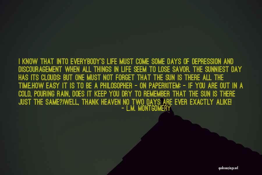Things To Remember In Life Quotes By L.M. Montgomery Things To Remember In Life Quotes By L.M. Montgomery