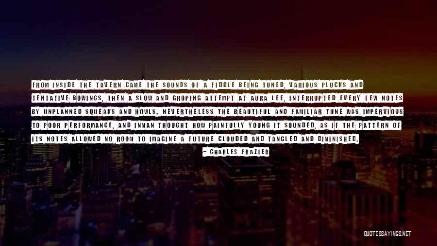 Things Unplanned Quotes By Charles Frazier Things Unplanned Quotes By Charles Frazier