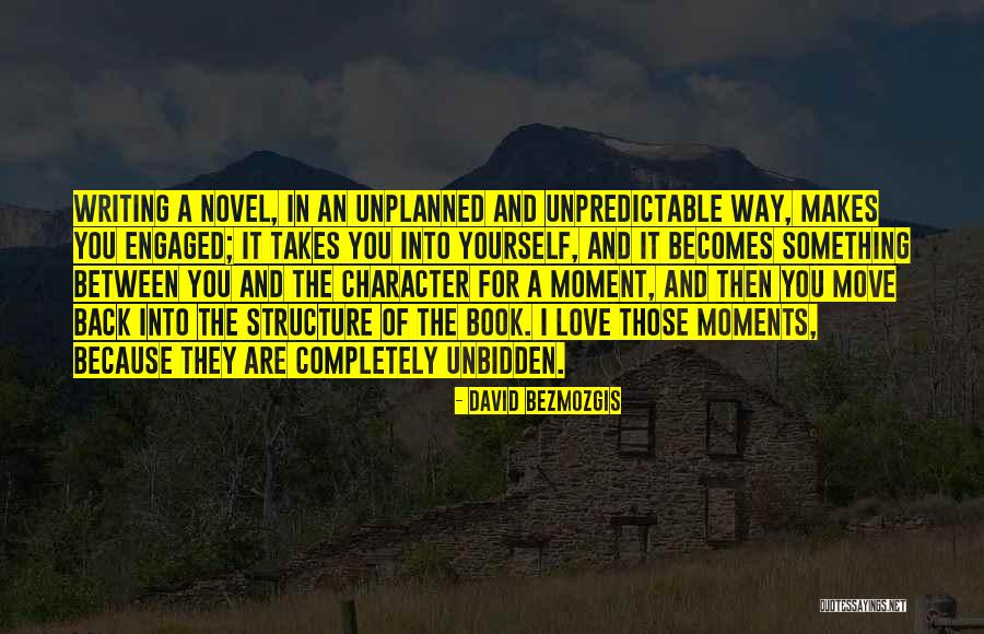 Things Unplanned Quotes By David Bezmozgis Things Unplanned Quotes By David Bezmozgis