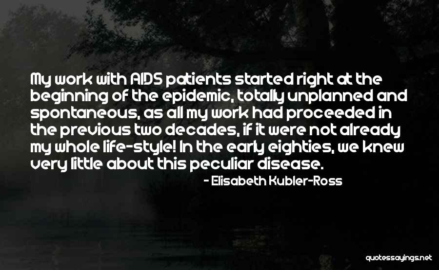 Things Unplanned Quotes By Elisabeth Kubler-Ross Things Unplanned Quotes By Elisabeth Kubler-Ross