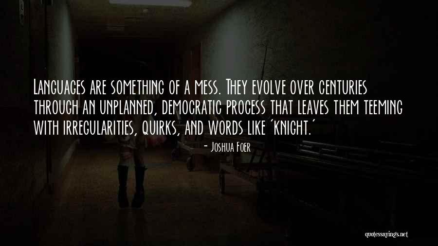 Things Unplanned Quotes By Joshua Foer Things Unplanned Quotes By Joshua Foer
