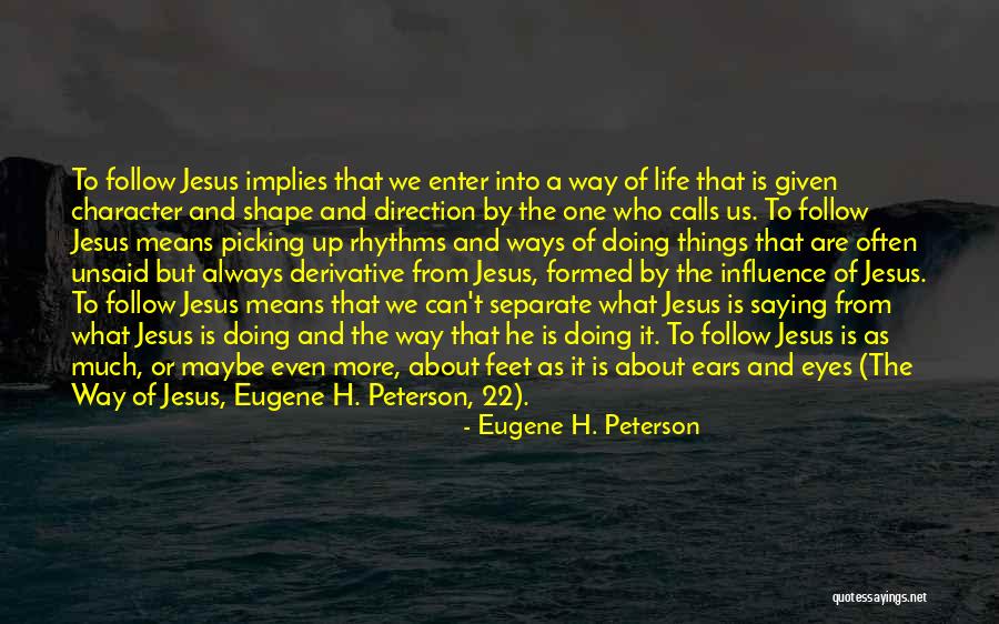 Things Unsaid Quotes By Eugene H. Peterson Things Unsaid Quotes By Eugene H. Peterson