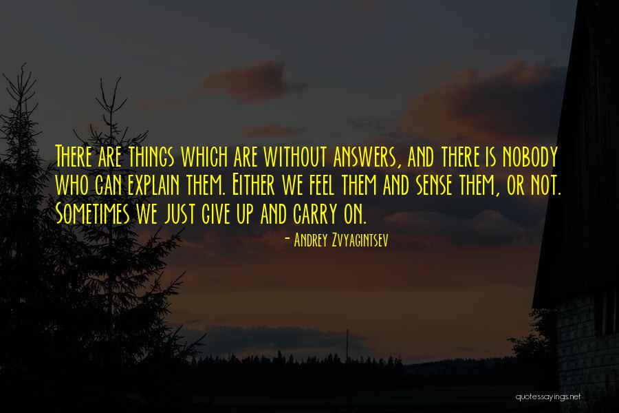 Things We Carry Quotes By Andrey Zvyagintsev Things We Carry Quotes By Andrey Zvyagintsev
