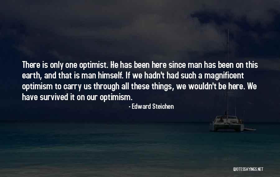 Things We Carry Quotes By Edward Steichen Things We Carry Quotes By Edward Steichen