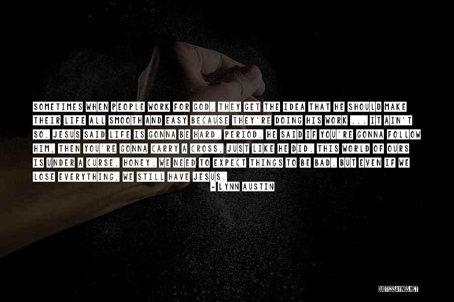 Things We Carry Quotes By Lynn Austin Things We Carry Quotes By Lynn Austin