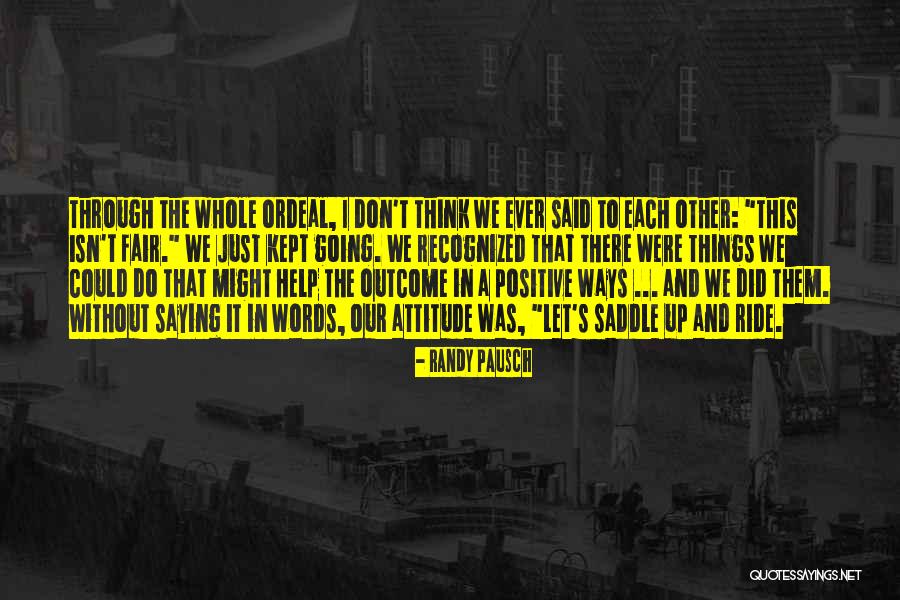 Things We Did Up Quotes By Randy Pausch Things We Did Up Quotes By Randy Pausch