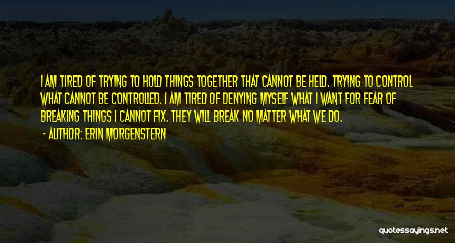 Things We Do Together Quotes By Erin Morgenstern