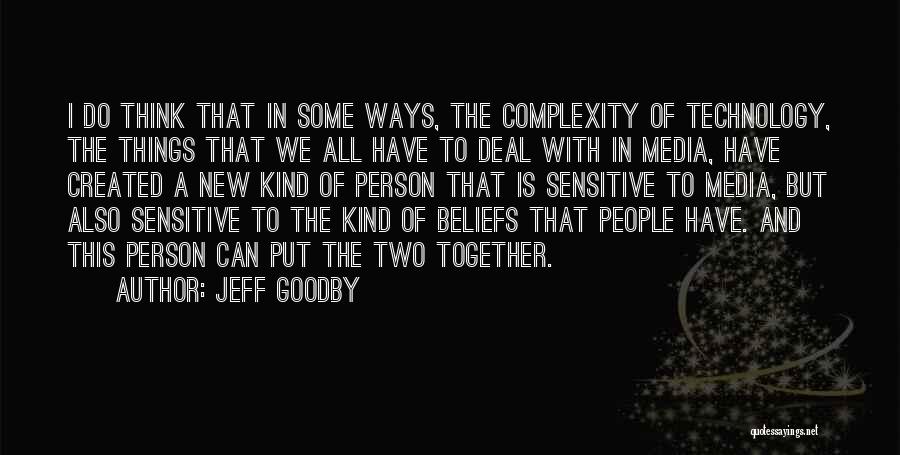 Things We Do Together Quotes By Jeff Goodby