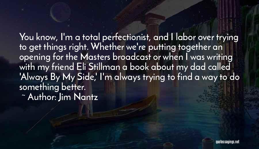 Things We Do Together Quotes By Jim Nantz