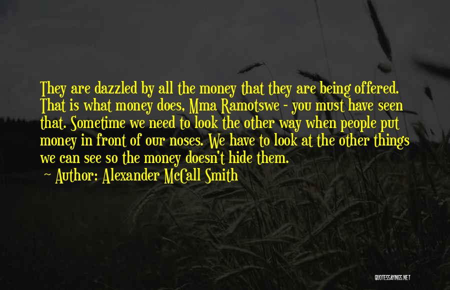 Things We Hide Quotes By Alexander McCall Smith