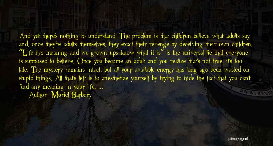 Things We Hide Quotes By Muriel Barbery