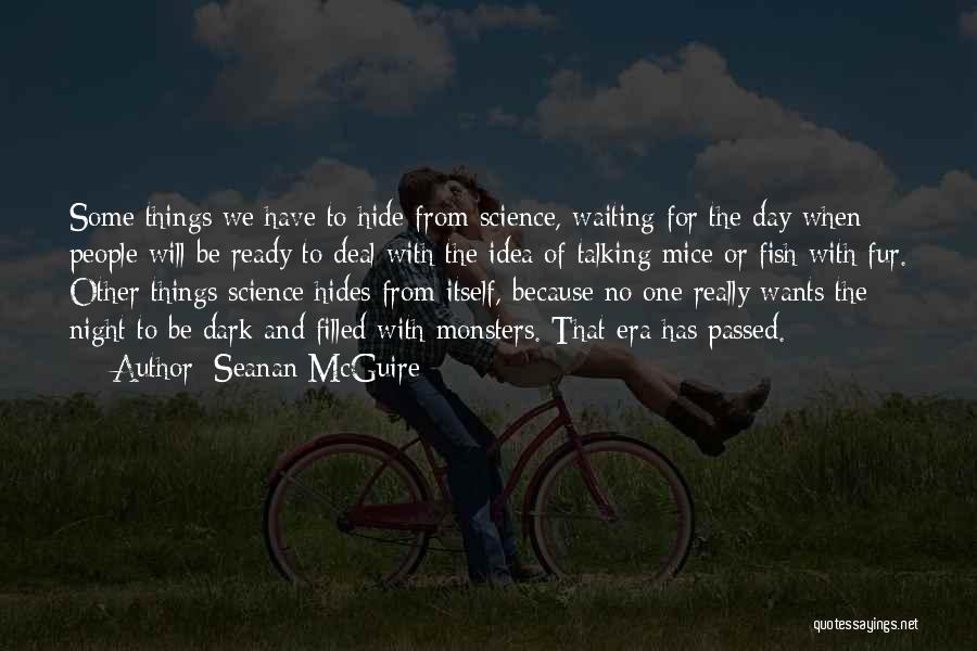 Things We Hide Quotes By Seanan McGuire