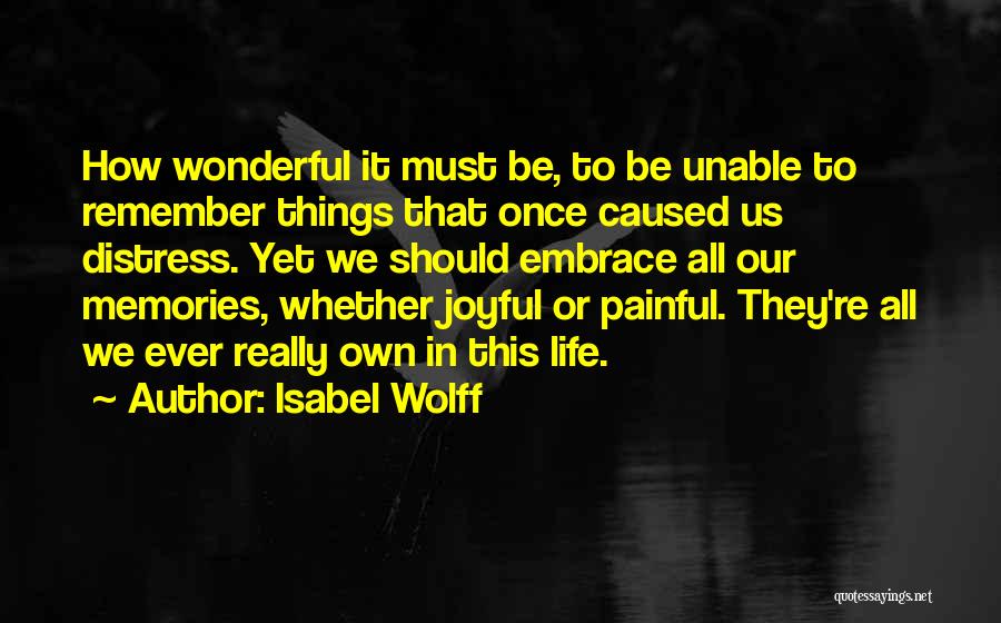 Things We Remember Quotes By Isabel Wolff