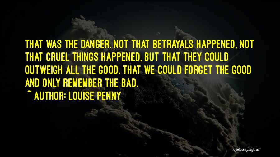 Things We Remember Quotes By Louise Penny