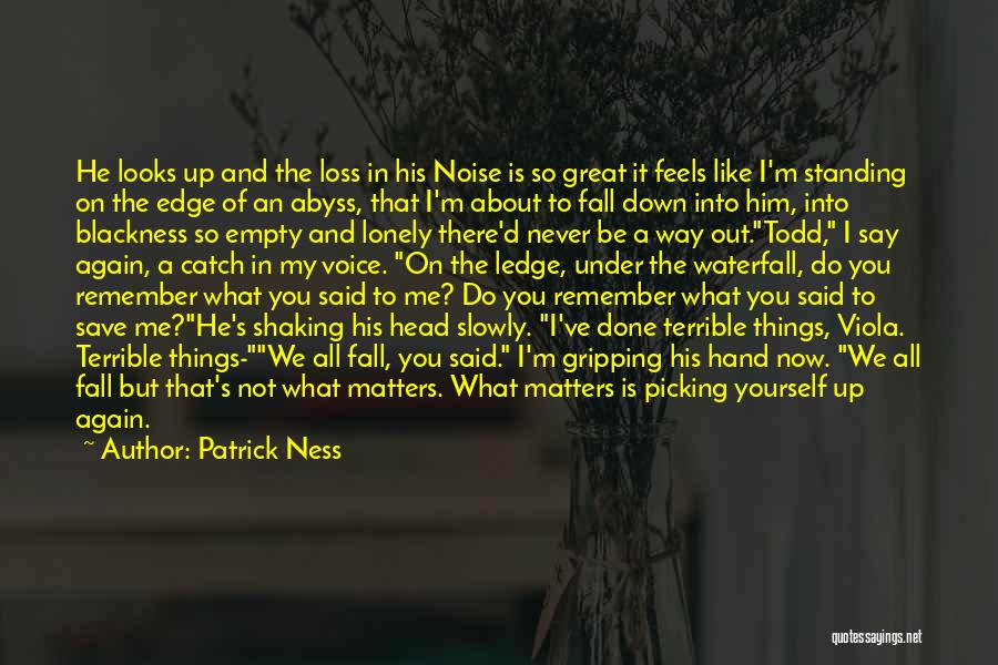 Things We Remember Quotes By Patrick Ness