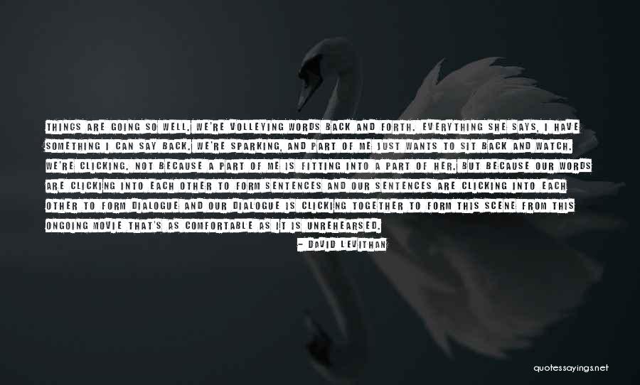 Things We Say Quotes By David Levithan Things We Say Quotes By David Levithan