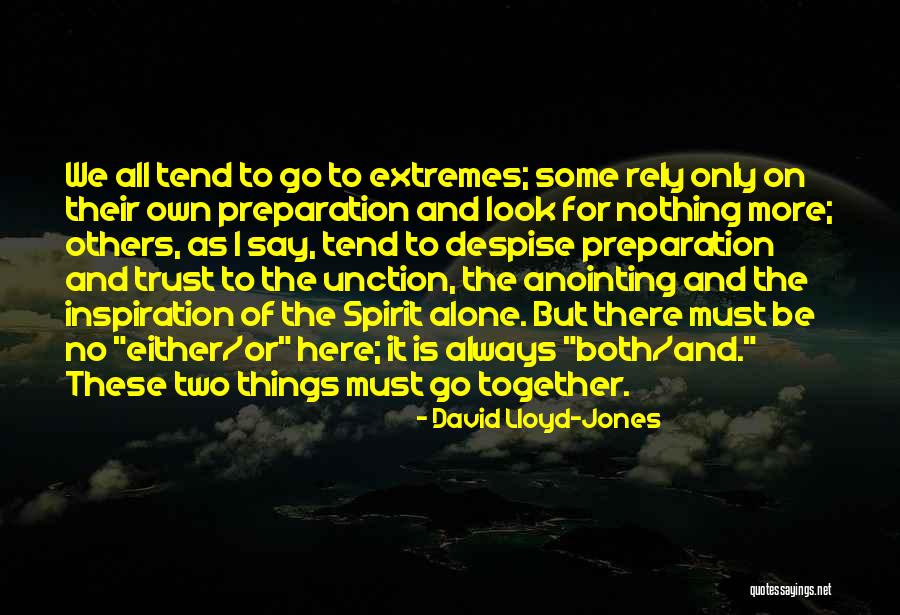 Things We Say Quotes By David Lloyd-Jones Things We Say Quotes By David Lloyd-Jones